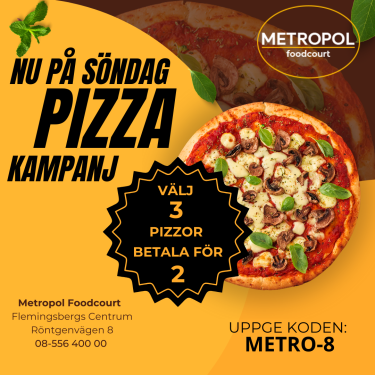 Pizza kampanj söndagar i metropol foodcourt